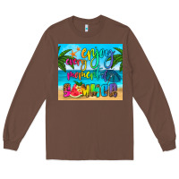 Chestnut enjoy every moment of summer Long Sleeve Tee - HRA Design Shop