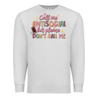 Dove Grey call me antisocial but please don't call me Premium Sweatshirt - MaliasSmallBusiness