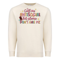 Sandshell call me antisocial but please don't call me Premium Sweatshirt - MaliasSmallBusiness