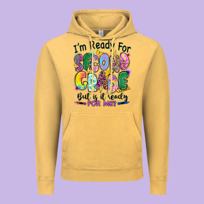 Vintage Hoodie I'm ready for second grade but is it ready for me