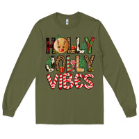 Army Green holly jolly vibes Long Sleeve Tee - FaDigitalArtStudio