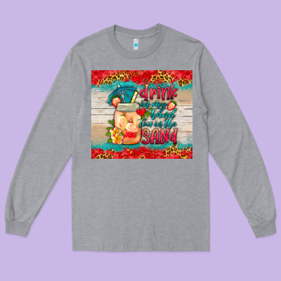 Drink In My Hand Toes In The Sand Tumbler Long Sleeve Tee Designed By Hra Design Shop