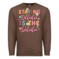 Chestnut staying delulu is the solulu Premium Sweatshirt - MaliasSmallBusiness