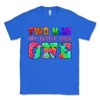 True Royal two moms are better than one Classic Tee - HRA Design Shop