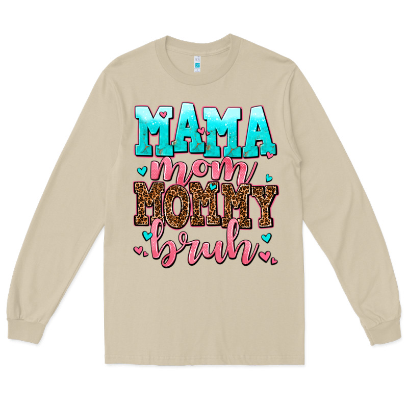 Mama Mom Mommy Bruh Long Sleeve Tee by AdoDesignShop | Teevron