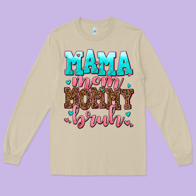 Mama Mom Mommy Bruh Long Sleeve Tee Designed By Adodesignshop