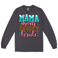 Smoke mama mom mommy bruh Long Sleeve Tee - AdoDesignShop