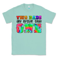 Seafoam two dads are better than one Classic Tee - HRA Design Shop