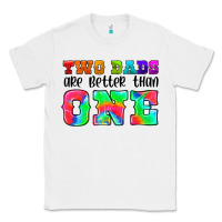 White two dads are better than one Classic Tee - HRA Design Shop