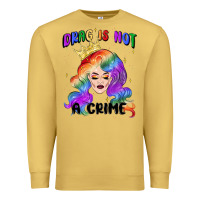 Antique Gold drag is not a crime fabulous drag queen Premium Sweatshirt - MaliasSmallBusiness