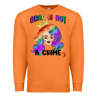Carrot drag is not a crime fabulous drag queen Premium Sweatshirt - MaliasSmallBusiness