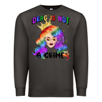 Smoke drag is not a crime fabulous drag queen Premium Sweatshirt - MaliasSmallBusiness
