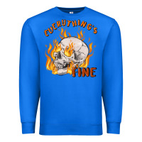 True Royal everything's fine Premium Sweatshirt - MaliasSmallBusiness