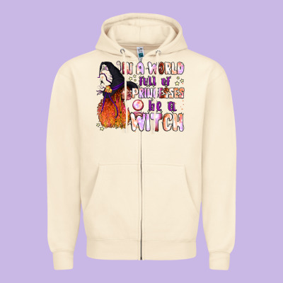 In A World Full Of Princesses Be A Witch Zipper Hoodie Designed By Bundleandbundleshop