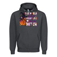 Smoke in a world full of princesses be a witch Zipper Hoodie - BundleAndBundleShop