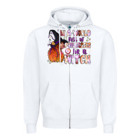 White in a world full of princesses be a witch Zipper Hoodie - BundleAndBundleShop