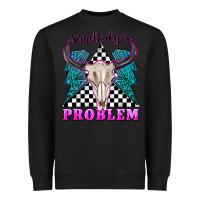 Black somebodys problem Heavyweight Sweatshirt - texasbilliewilder