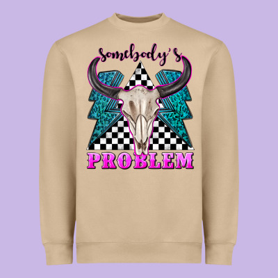 Somebodys Problem Heavyweight Sweatshirt Designed By Texasbilliewilder