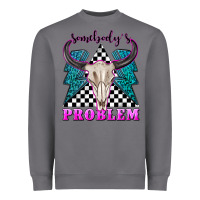 Storm somebodys problem Heavyweight Sweatshirt - texasbilliewilder