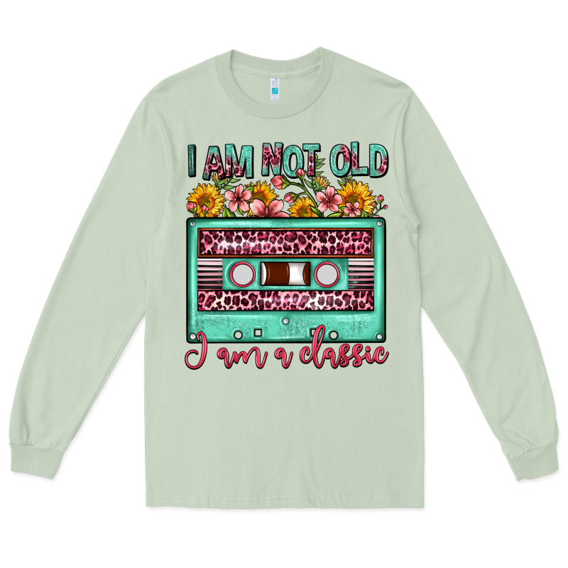 I Am Not Old I Am A Classic Sunflower Floral Casse Long Sleeve Tee by FaDigitalArtStudio | Teevron