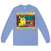 Colony Blue when life gives you lemons make lemonade Long Sleeve Tee - HRA Design Shop