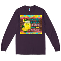 Plum when life gives you lemons make lemonade Long Sleeve Tee - HRA Design Shop