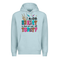Blue Mist i match energy so how we gon' act today Premium Hoodie - MaliasSmallBusiness