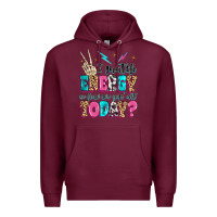 Burgundy i match energy so how we gon' act today Premium Hoodie - MaliasSmallBusiness