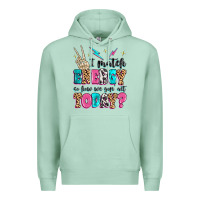 Seafoam i match energy so how we gon' act today Premium Hoodie - MaliasSmallBusiness