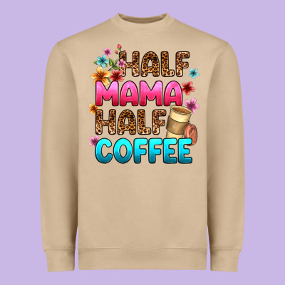 Half Mama Half Coffee Heavyweight Sweatshirt Designed By Zillion Design Studio