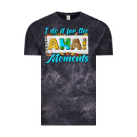 Cloud Black i do it for the aha moments Vintage Tee - texasbilliewilder