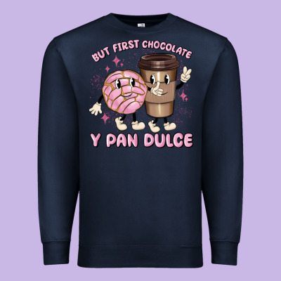 But First Chocolate Y Pan Dulce Premium Sweatshirt Designed By Maliassmallbusiness