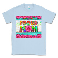Dusty Blue proud mom Classic Tee - HRA Design Shop