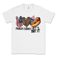 White peace love let's get it Classic Tee - CowhideDigitalArt