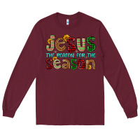 Burgundy jesus the reason for the season Long Sleeve Tee - FaDigitalArtStudio