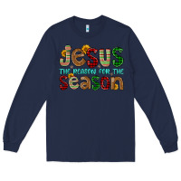 Navy jesus the reason for the season Long Sleeve Tee - FaDigitalArtStudio