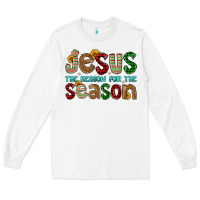 Jesus The Reason For The Season Long Sleeve Tee | Teevron