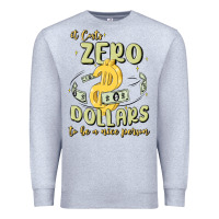 Heather Grey it costs zero dollars to be a nice person Premium Sweatshirt - MaliasSmallBusiness