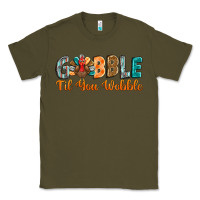 Army Green gobble till you wobble Classic Tee - BarkalooDesign