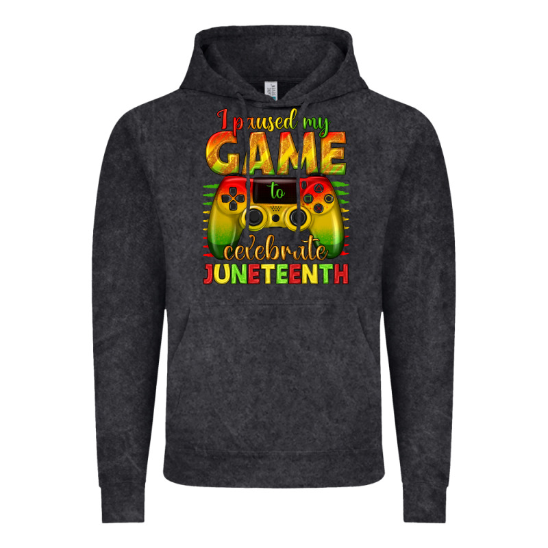 I Paused My Game Celebrate Juneteenth Vintage Hoodie by texasbilliewilder | Teevron