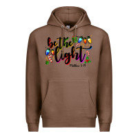 Chestnut be the light matthew 5 14 Premium Hoodie - MaliasSmallBusiness