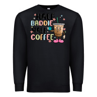 Black half baddie half coffee Premium Sweatshirt - MaliasSmallBusiness