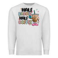 Oatmeal Heather half baddie half coffee Premium Sweatshirt - MaliasSmallBusiness