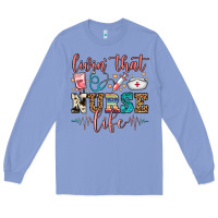 Colony Blue livin' that nurse life Long Sleeve Tee - FaDigitalArtStudio