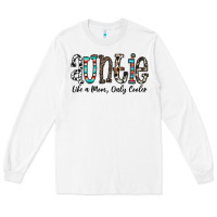 White auntie  like a mom, only cooler Long Sleeve Tee - CowhideDigitalArt