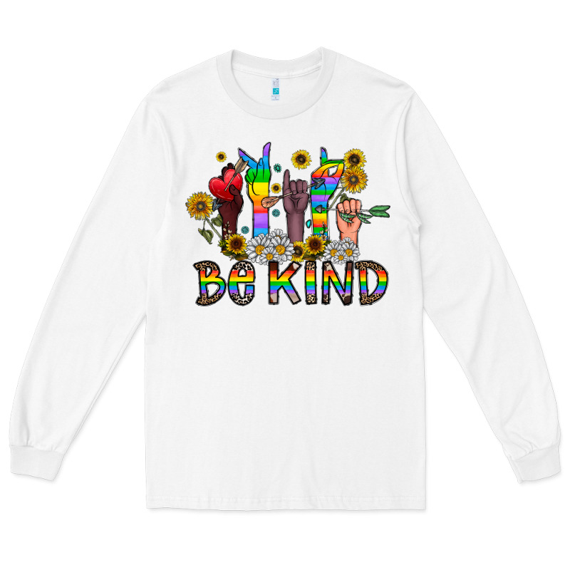 Be Kind Long Sleeve Tee by CowhideDigitalArt | Teevron
