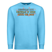Ocean Blue physically here mentally at home with my dog Premium Sweatshirt - MaliasSmallBusiness