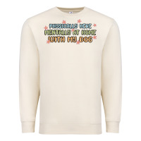 Sandshell physically here mentally at home with my dog Premium Sweatshirt - MaliasSmallBusiness