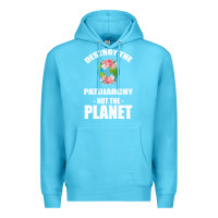 Ocean Blue Destroy the patriarchy not the planet Premium Hoodie - Bettercallsaul
