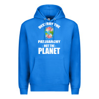 True Royal Destroy the patriarchy not the planet Premium Hoodie - Bettercallsaul